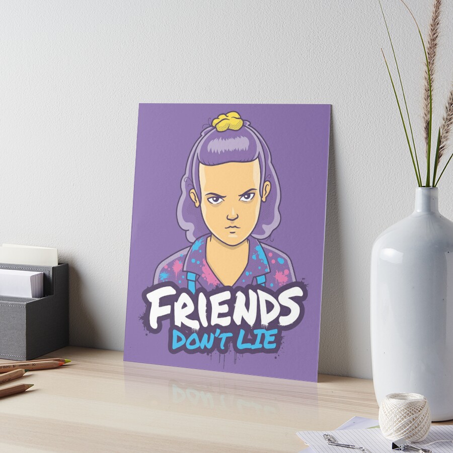 stranger things Friends dont lie  Art Board Print for Sale by M-Farouk