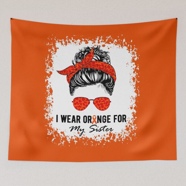 Item preview, I Wear Orange For My Sister Messy Bun Kidney Cancer Awareness designed and sold by RosannaArt.