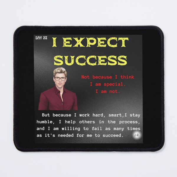 Item preview, Day 28 of the year: I expect success designed and sold by BuddyBoots.