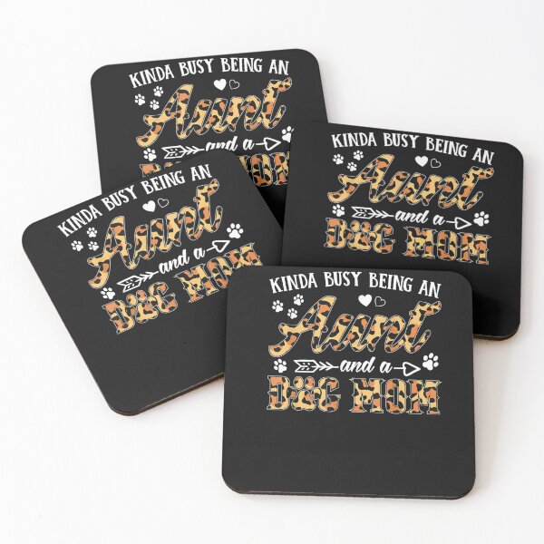Item preview, Kinda busy being an AUNT and a Dog mom-for dog lovers  designed and sold by loutfileo.