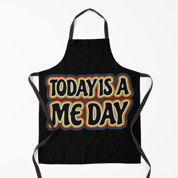 Item preview, Today Is a Me Day designed and sold by GaryDobson.