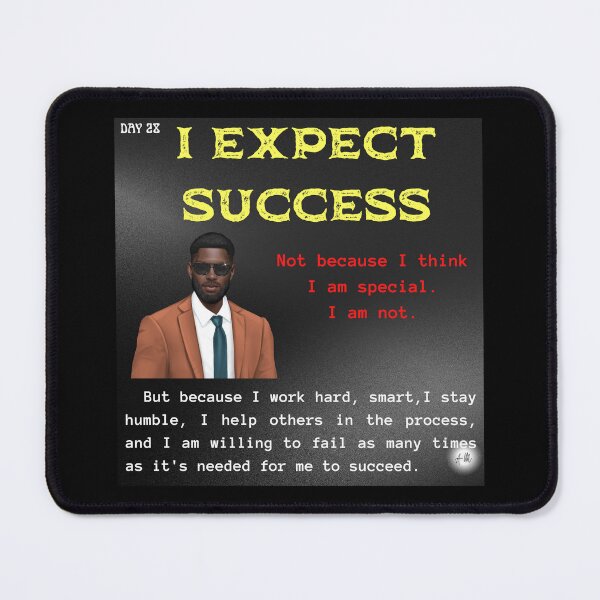 Item preview, Day 28 of the year: I expect success designed and sold by BuddyBoots.