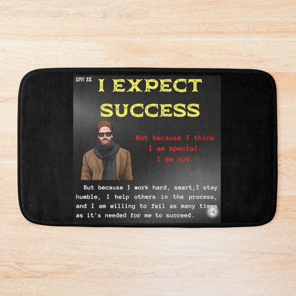 Item preview, Day 28 of the year: I expect success designed and sold by BuddyBoots.