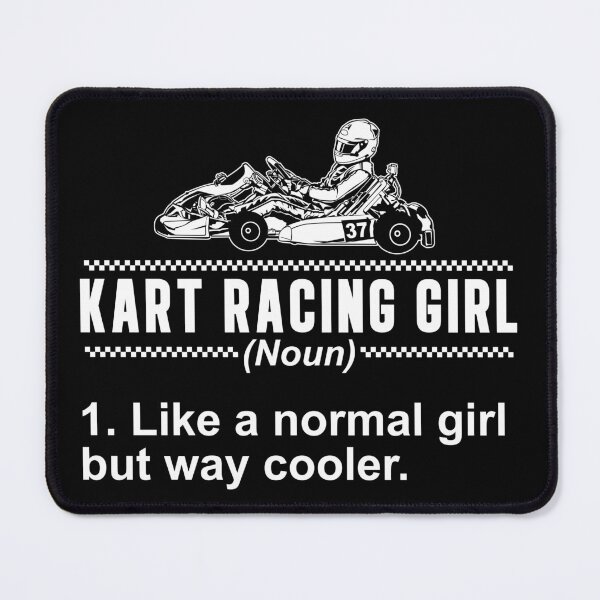 Item preview, Kart Racing Funny Go-Karting Humor For A Girl Go-Cart Racer designed and sold by StrongShirts.
