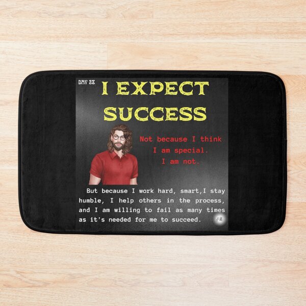 Item preview, Day 28 of the year: I expect success designed and sold by BuddyBoots.