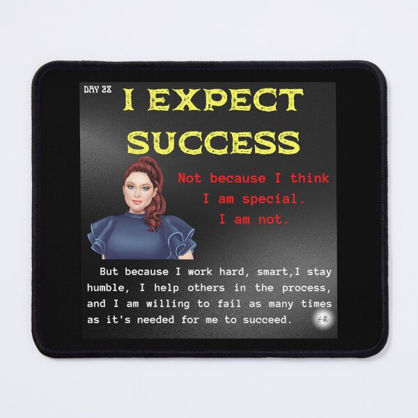 Item preview, Day 28 of the year: I expect success designed and sold by BuddyBoots.