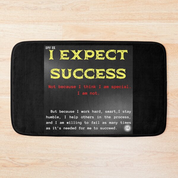 Item preview, Day 28 of the year: I expect success designed and sold by BuddyBoots.
