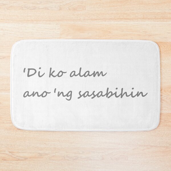 Item preview, " 'Di ko alam ano'ng sasabihin " in Tagalog means " I don't know what to say " in English designed and sold by PabloBSanchez.
