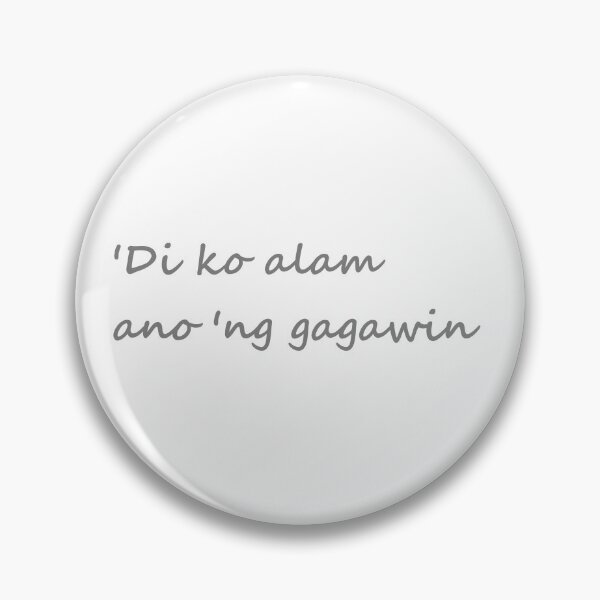 Item preview, " 'Di ko alam ano'ng gagawin " in Tagalog means " I don't know what to do " in English designed and sold by PabloBSanchez.