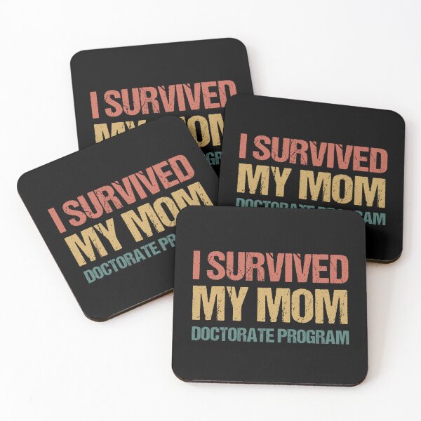 Item preview, Masters degree Gift: I Survived My Mom Doctorate Program designed and sold by AMINE  ★★★★★.