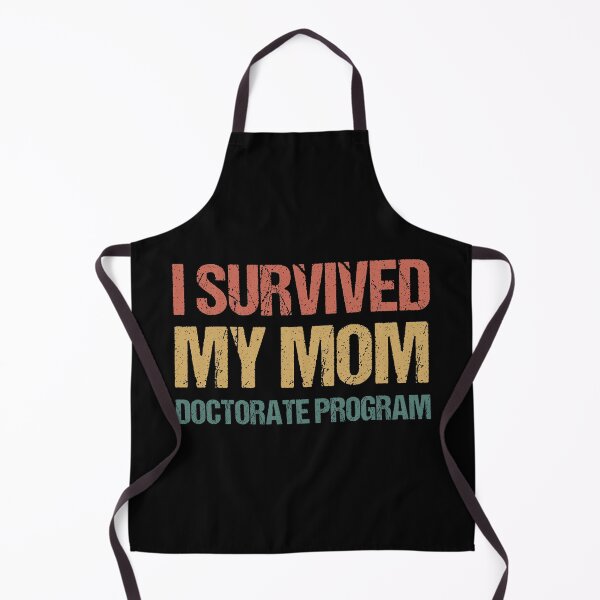 Item preview, Masters degree Gift: I Survived My Mom Doctorate Program designed and sold by AMINE  ★★★★★.