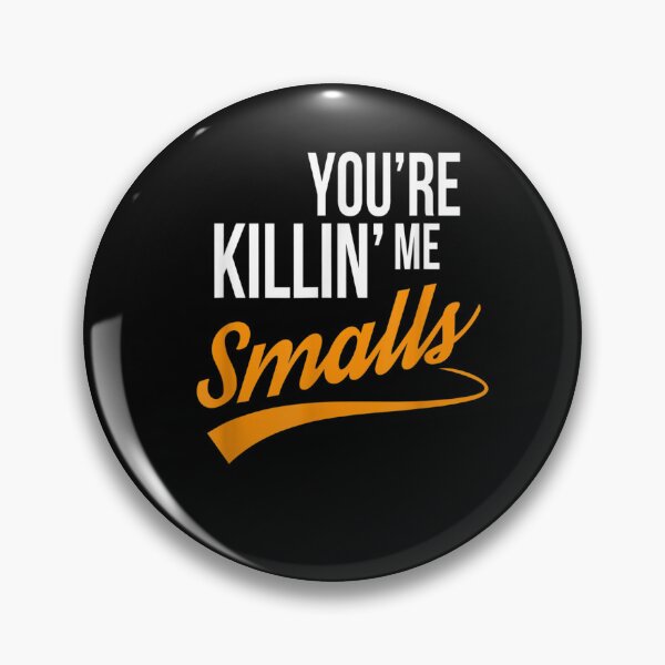 Item preview,  Cool You're Killin Me Smalls Funny designed and sold by loutfileo.