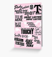 Quoted Print (Grease) Greeting Card