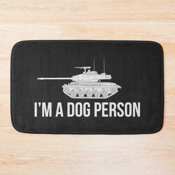 Item preview, Im a dog person M41 Walker Bulldog designed and sold by FAawRay.