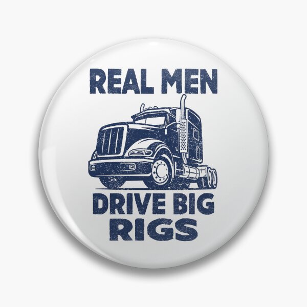 Item preview, Real men drive big rigs truck driver  designed and sold by Majesticoo.
