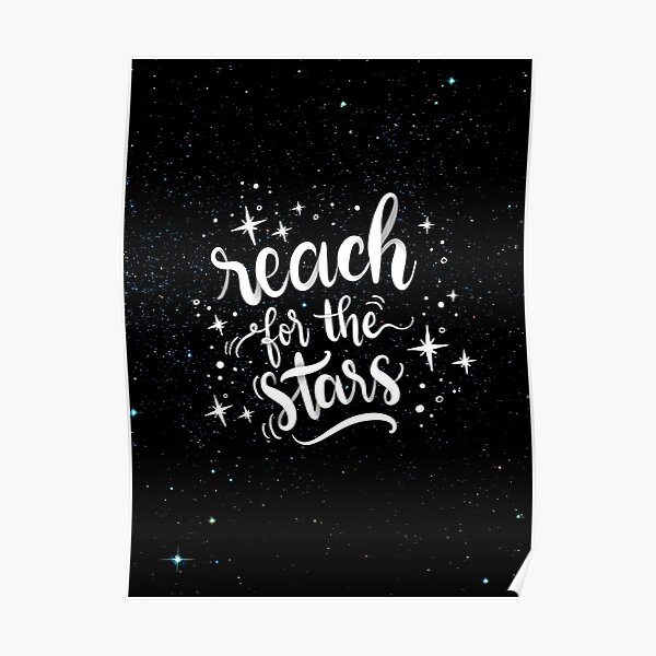 Reach for the stars! Poster calligraphic design Poster