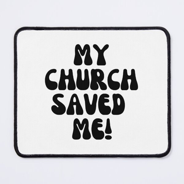 Item preview, My Church Saved Me! designed and sold by Finds.