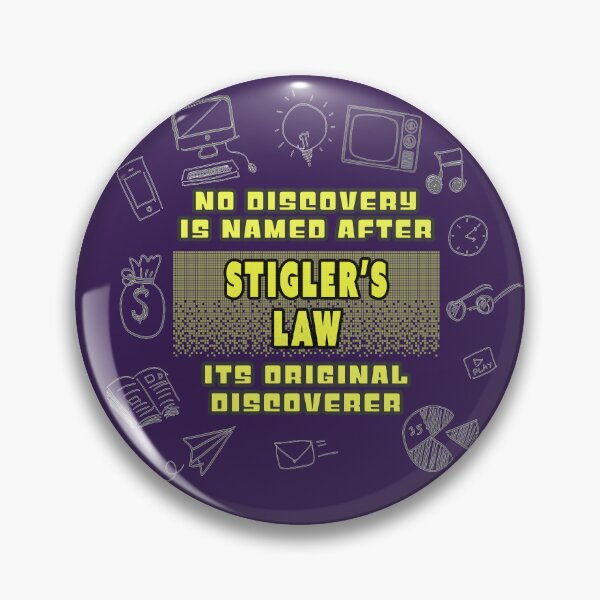 Item preview, Stigler's Law designed and sold by Fanarchist.