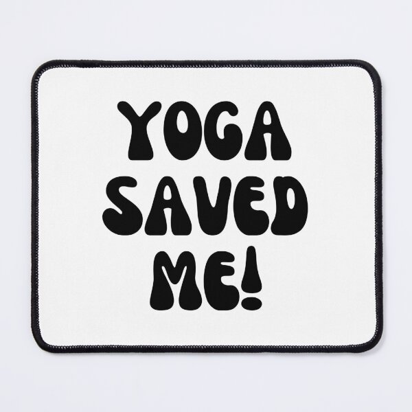 Item preview, Yoga Saved Me! designed and sold by Finds.