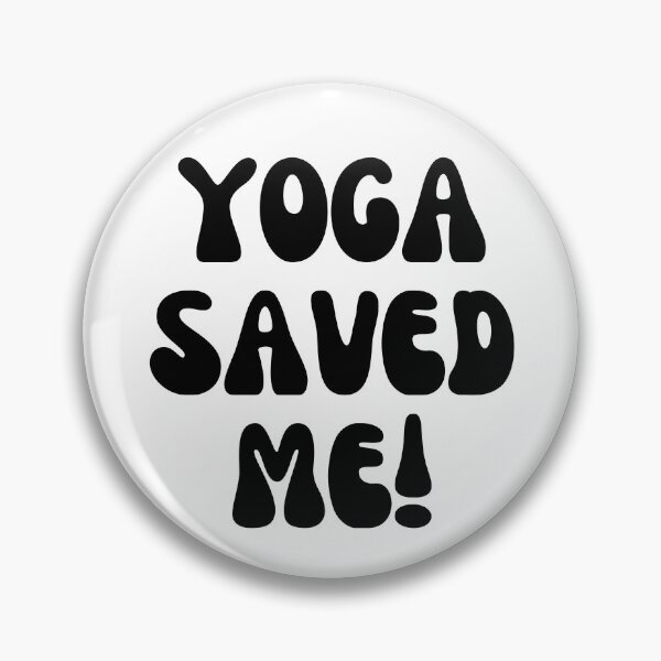 Item preview, Yoga Saved Me!  designed and sold by Finds.