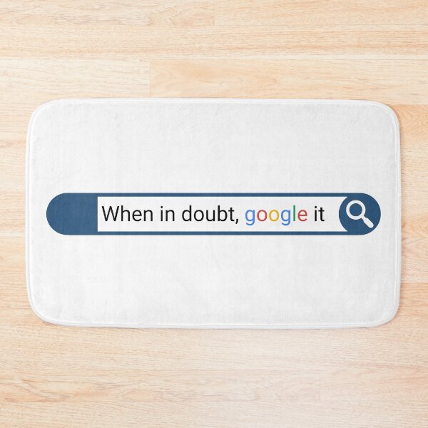 Item preview, When in doubt, Google it designed and sold by Bamb00s.