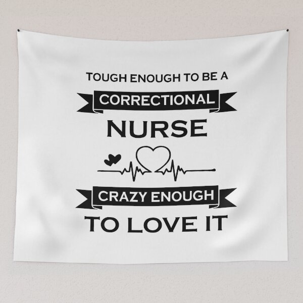 Item preview, Tough Enough To Be A Correctional Nurse designed and sold by Glorious Articles.