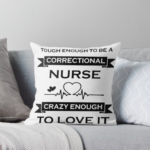 Item preview, Tough Enough To Be A Correctional Nurse designed and sold by Glorious Articles.