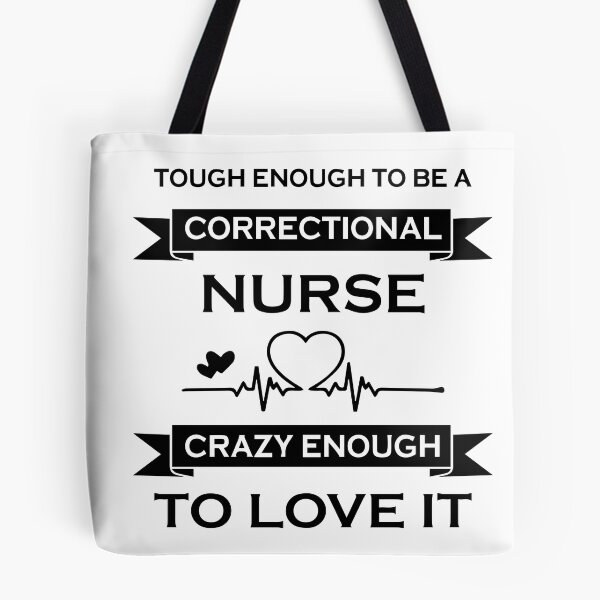 Item preview, Tough Enough To Be A Correctional Nurse designed and sold by Glorious Articles.