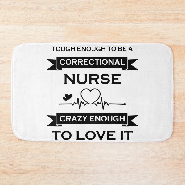 Item preview, Tough Enough To Be A Correctional Nurse designed and sold by Glorious Articles.