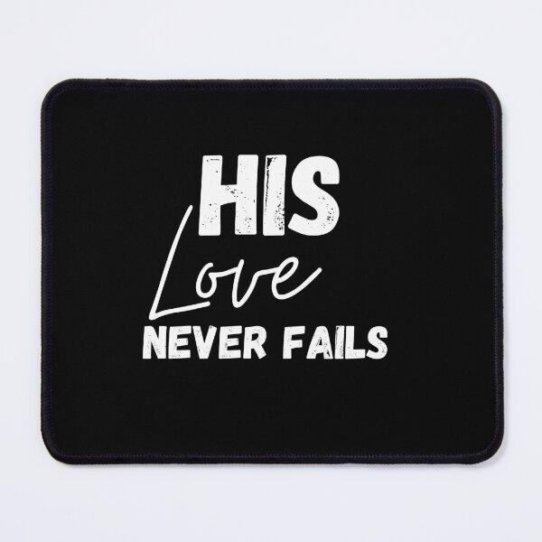 Item preview, his love never fails ,valentines day designed and sold by designreb.
