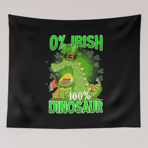 Item preview, 0% Irish 100% Dinosaur, Happy St Pat-Rex Day, St Patricks Day, Dinosaur Graphic, Lucky St. Pattys Day, Luckysaurus designed and sold by PECCATOR.
