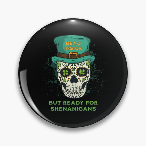 Item preview, Dead Inside but Ready for Shenanigans designed and sold by artfulnotebook.