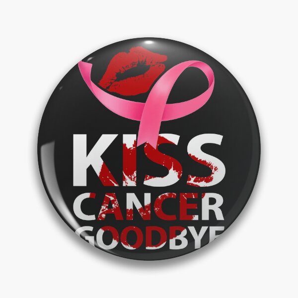 Item preview, Kiss Cancer Goodbye  World Cancer Awareness Month designed and sold by besterlydic.
