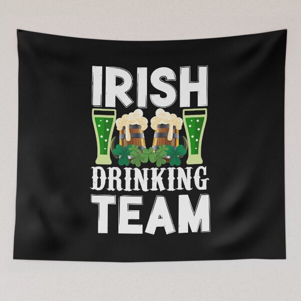 Item preview, Irish Drinking Team Happy Saint Patrick's Day designed and sold by PECCATOR.