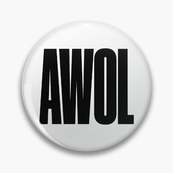 Item preview, AWOL Absent Without Leave, Graphic Text, Bold, Big Text, black and white designed and sold by MajicArts.