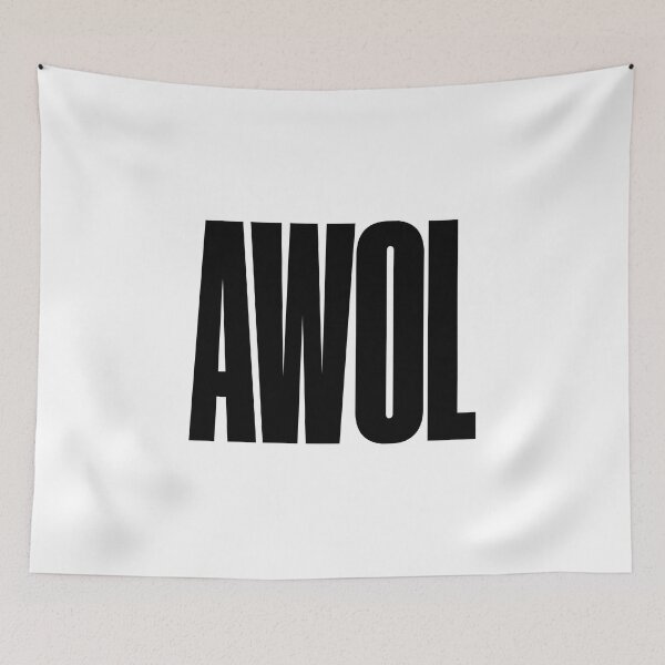 Item preview, AWOL Absent Without Leave, Graphic Text, Bold, Big Text, black and white designed and sold by MajicArts.