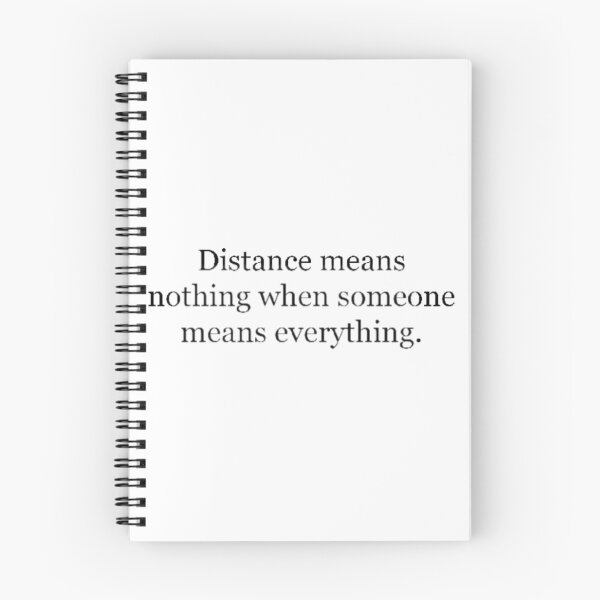 Item preview, Distance Means Nothing When Someone Means Everything designed and sold by Wael0.