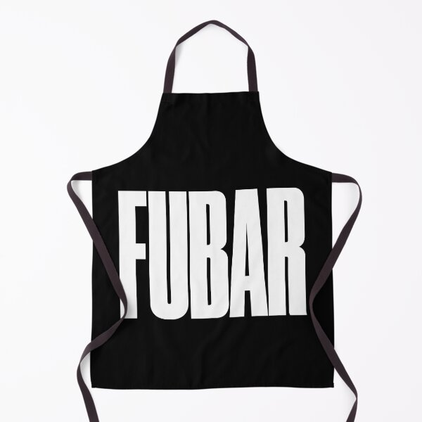 Item preview, FUBAR, F**cked up beyond all recognition, Graphic Text, Bold, Big Text, black and white designed and sold by MajicArts.