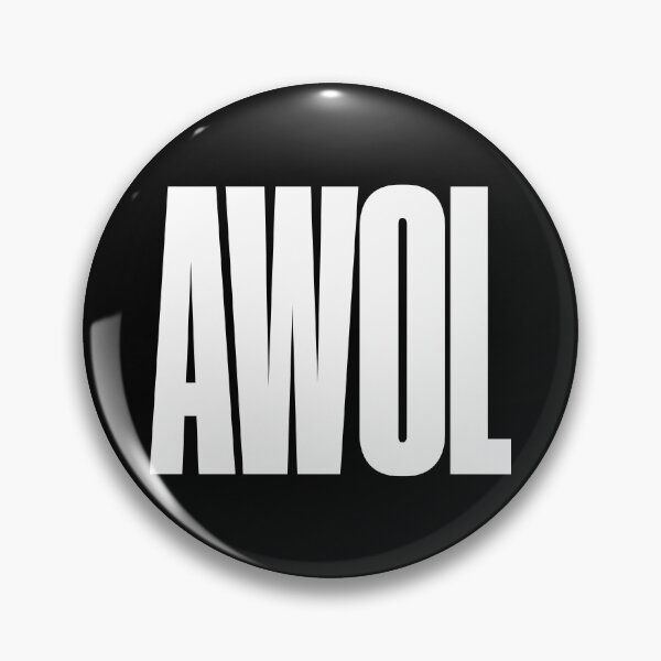 Item preview, AWOL Absent Without Leave, Graphic Text, Bold, Big Text, black and white designed and sold by MajicArts.