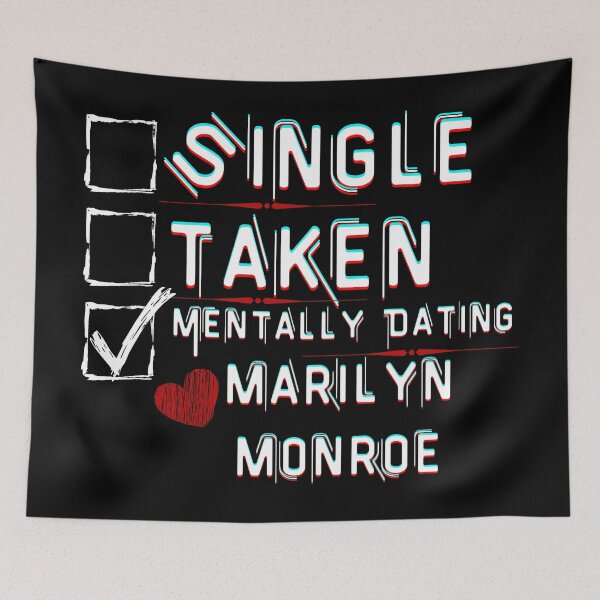 Item preview, Mentally Dating Marilyn Monroe designed and sold by ColorprintsGO.