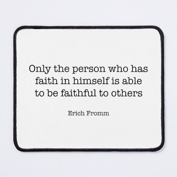 Item preview, Erich Fromm Quote designed and sold by CamoQuotes.