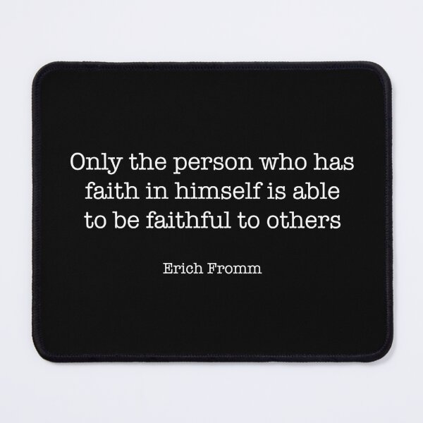 Item preview, Erich Fromm Quote designed and sold by CamoQuotes.