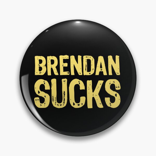 Item preview, Brendan Sucks designed and sold by The "I Love Everything" Shop.