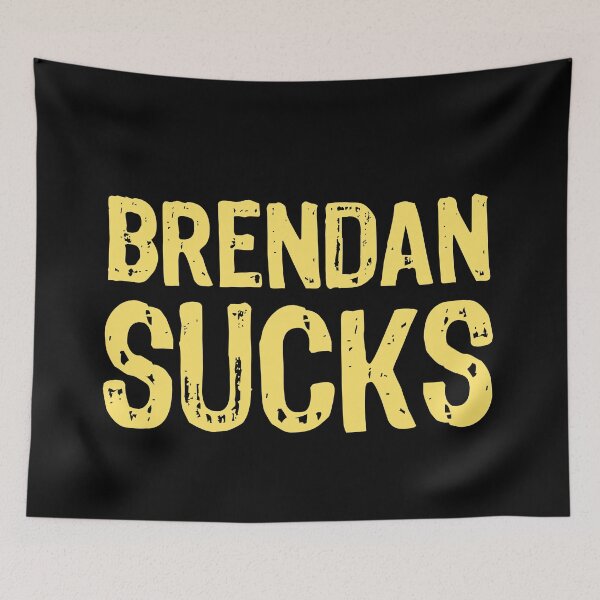 Item preview, Brendan Sucks designed and sold by The "I Love Everything" Shop.
