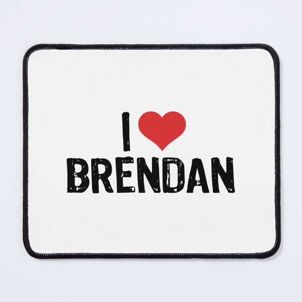 Item preview, I Love Brendan designed and sold by The "I Love Everything" Shop.