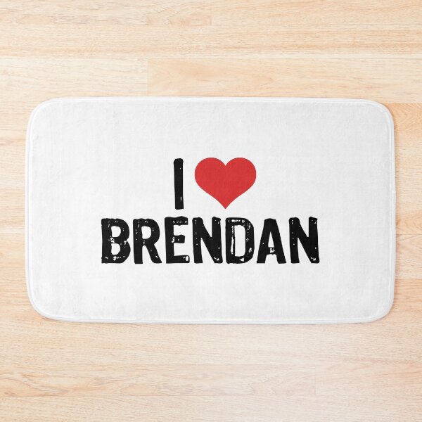 Item preview, I Love Brendan designed and sold by The "I Love Everything" Shop.