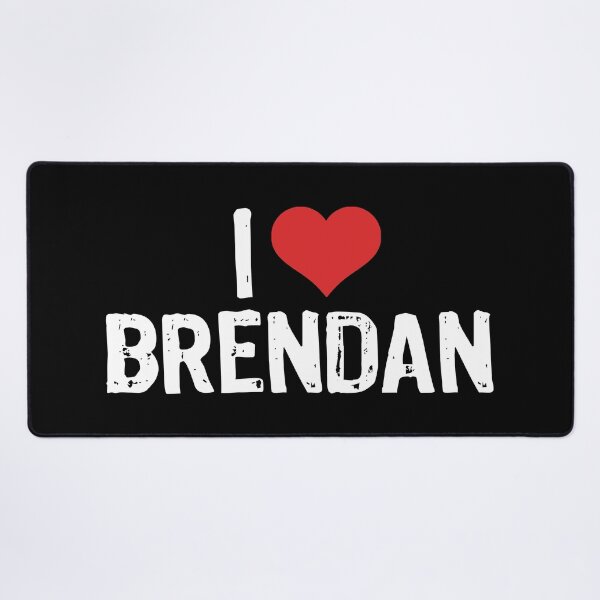 Item preview, I Love Brendan designed and sold by The "I Love Everything" Shop.