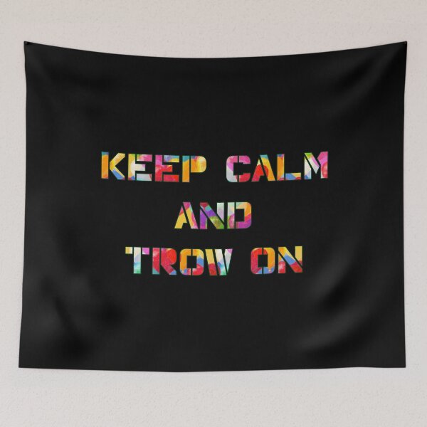 Item preview, Keep calm and trow on designed and sold by TVstuff.
