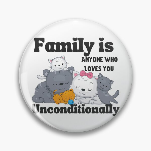 Item preview, Family is Anyone Who Loves You Unconditionally designed and sold by Novelty-Shirts.