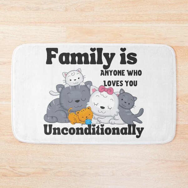 Item preview, Family is Anyone Who Loves You Unconditionally designed and sold by Novelty-Shirts.